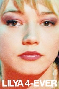 Download Lilya 4-ever (2002) {Swedish With Subtitles} BluRay 480p [300MB] || 720p [950MB] || 1080p [1.92GB]