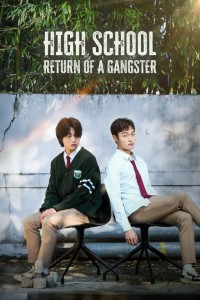 Download High School Return of A Gangster (Season 1) (Hindi-Korean+English) WeB-DL 720p [450MB] || 1080p [1GB]